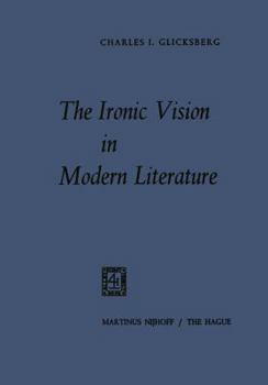 Paperback The Ironic Vision in Modern Literature Book