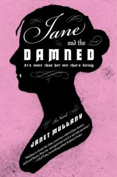 Jane and the Damned - Book #1 of the Immortal Jane Austen