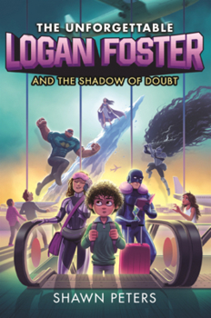 Unforgettable Logan Foster and the Shadow of Doubt