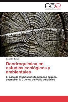 Paperback Dendroquimica En Estudios Ecologicos y Ambientales [Spanish] Book