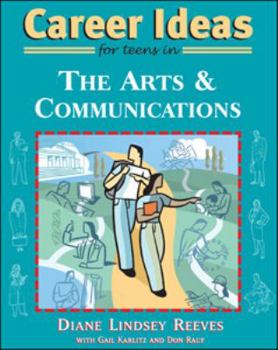 Paperback Career Ideas for Teens in the Arts and Communications Book