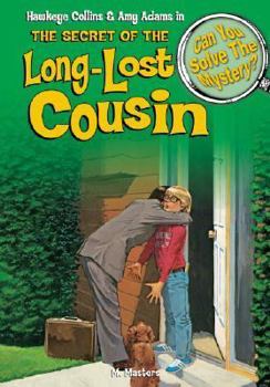 Hawkeye Collins & Amy Adams in The Secret of the Long-Lost Cousin & other mysteries - Book #7 of the Resuelve el misterio