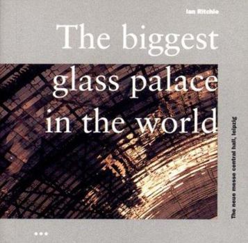 Paperback The Biggest Glass Palace in the World Book