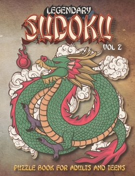 Legendary Sudoku vol 2 - Puzzle Book For Adults: Large Print Puzzle Book For Seniors - A Great Puzzle Book for Adults And Teens - Plenty Of Sudoku Puz