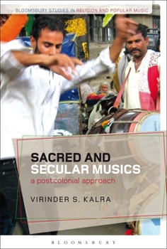 Hardcover Sacred and Secular Musics: A Postcolonial Approach Book