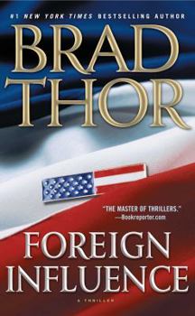 Paperback Foreign Influence: A Thriller (9) (The Scot Harvath Series) Book