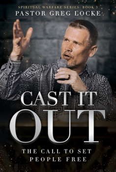 Paperback Cast It Out: The Call to Set People Free Book