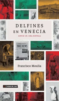 Delfines en Venecia: Covid-19: Una Novela (Spanish Edition)