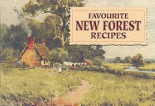 Favourite New Forest Recipes (Favourite Recipes) - Book  of the Favourite Teatime Recipes