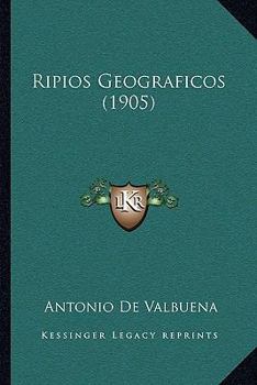 Paperback Ripios Geograficos (1905) [Spanish] Book