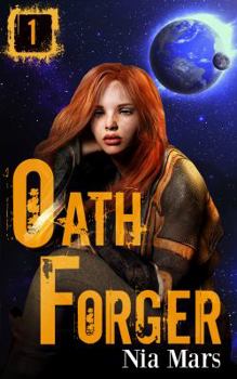 Paperback Oath Forger (Book 1): A Reverse Harem Sci-fi Romance Book