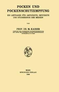Paperback Pocken Und Pockenschutzimpfung: Ein Leitfaden Für Amtsärzte, Impfärzte Und Studierende Der Medizin [German] Book