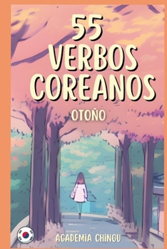Paperback 55 verbos en coreano: Edición otoño [Spanish] Book