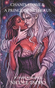 Chani's Stone and A Prince of Netherus