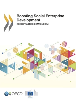 Paperback Boosting Social Enterprise Development: Good Practice Compendium Book