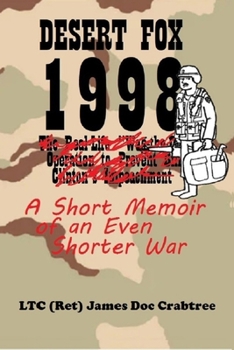 Paperback Desert Fox 1998: A Short Memoir of an Even Shorter War Book