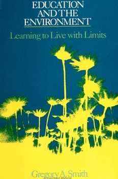 Paperback Education and the Environment: Learning to Live with Limits Book
