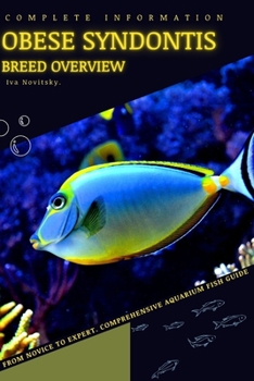 Obese Syndontis: From Novice to Expert. Comprehensive Aquarium Fish Guide
