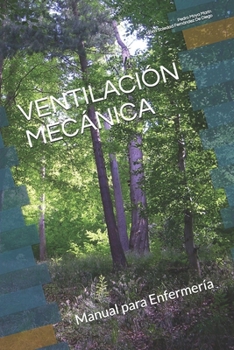 Paperback Ventilaci?n Mec?nica: Manual para Enfermer?a [Spanish] Book