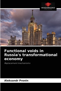 Paperback Functional voids in Russia's transformational economy Book
