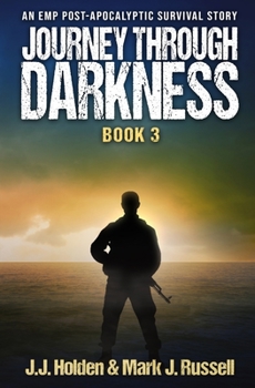Paperback Journey Through Darkness: Book 3 (An EMP Post-Apocalyptic Survival Story) Book