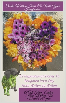 Paperback Creative Writing Ideas To Spark Your Imagination Book