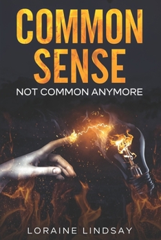 Paperback Common Sense Not Common Anymore Book