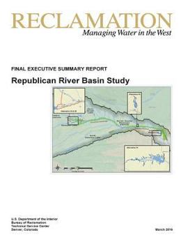 Republican River Basin Study: Final Executive Summary Report