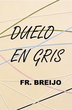 Duelo en gris: Bohemia (EMOCIONES) (Spanish Edition)