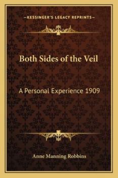 Paperback Both Sides of the Veil: A Personal Experience 1909 Book