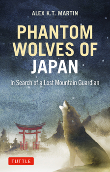 Phantom Howl: In Search of Japan's Lost Wolves
