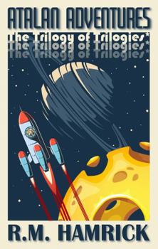 Paperback Atalan Adventures: The Trilogy of Trilogies Book