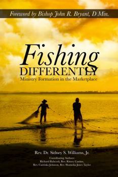 Paperback Fishing Differently: Ministry Formation in the Marketplace Book