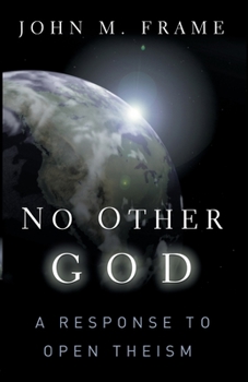 Paperback No Other God: A Response to Open Theism Book