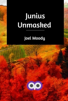Paperback Junius Unmasked Book