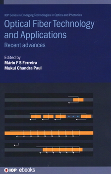 Hardcover Optical Fiber Technology and Applications: Recent advances Book