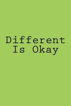 Paperback Different Is Okay: Notebook Book