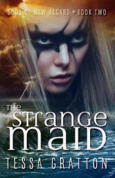 The Strange Maid - Book #2 of the United States of Asgard