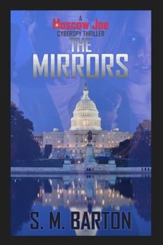 Paperback The Mirrors: A Moscow Joe Cyberspy Thriller Book