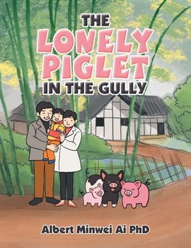 Paperback The Lonely Piglet in the Gully Book