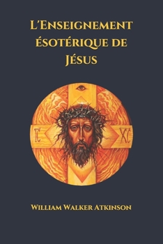 Paperback L'Enseignement ésotérique de Jésus [French] Book