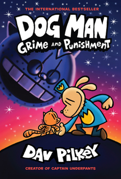 Hardcover Dog Man: Grime and Punishment (Dog Man #9) Book