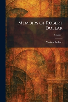 Memoirs of Robert Dollar