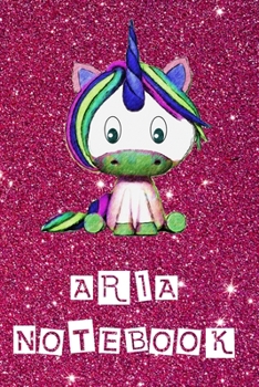 Aria Notebook: Cute sparkly unicorn gifts for girls On Pink Glitter Effect Background: Lined Journal Notebook for Women & Girls / 110 pages, Soft Cover, Matte Finish