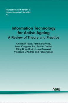 Paperback Information Technology for Active Ageing: A Review of Theory and Practice Book