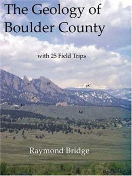 Hardcover The Geology of Boulder County Book