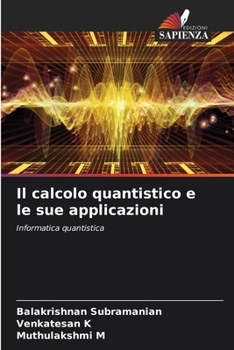 Paperback Il calcolo quantistico e le sue applicazioni [Italian] Book