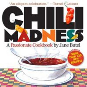 Paperback Chili Madness: A Passionate Cookbook Book