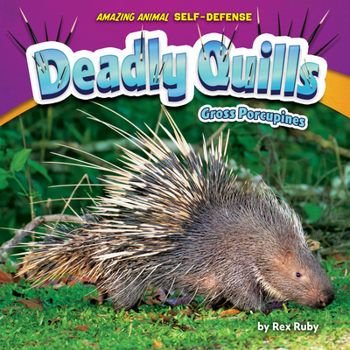Library Binding Deadly Quills: Gross Porcupines Book