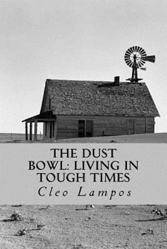 Paperback The Dust Bowl: Living in Tough Times Book